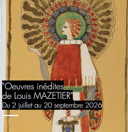 Exposition d'œuvres inédites de Louis MAZETIER