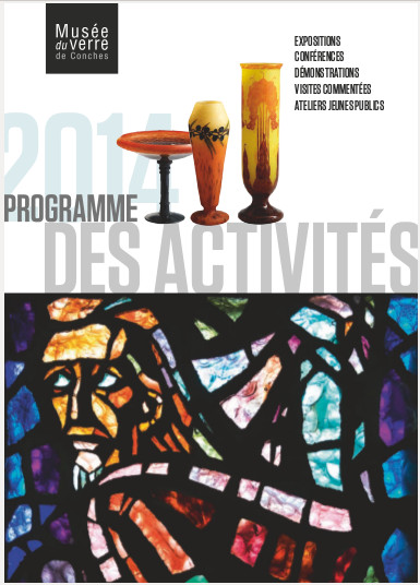 Musée du verre de Conches - Programme 2014 des activités culturelles 