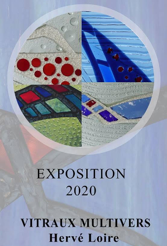 Exposition - Hervé Loire - 2020 - Vitraux Multivers