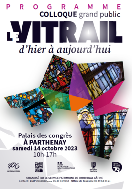 Colloque "Le vitrail, d'hier à aujourd'hui", samedi 14 octobre à Parthenay