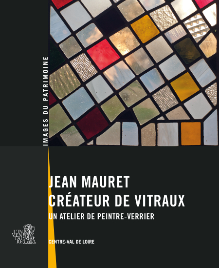 Jean Mauret, créateur de vitraux : un atelier de peintre-verrier